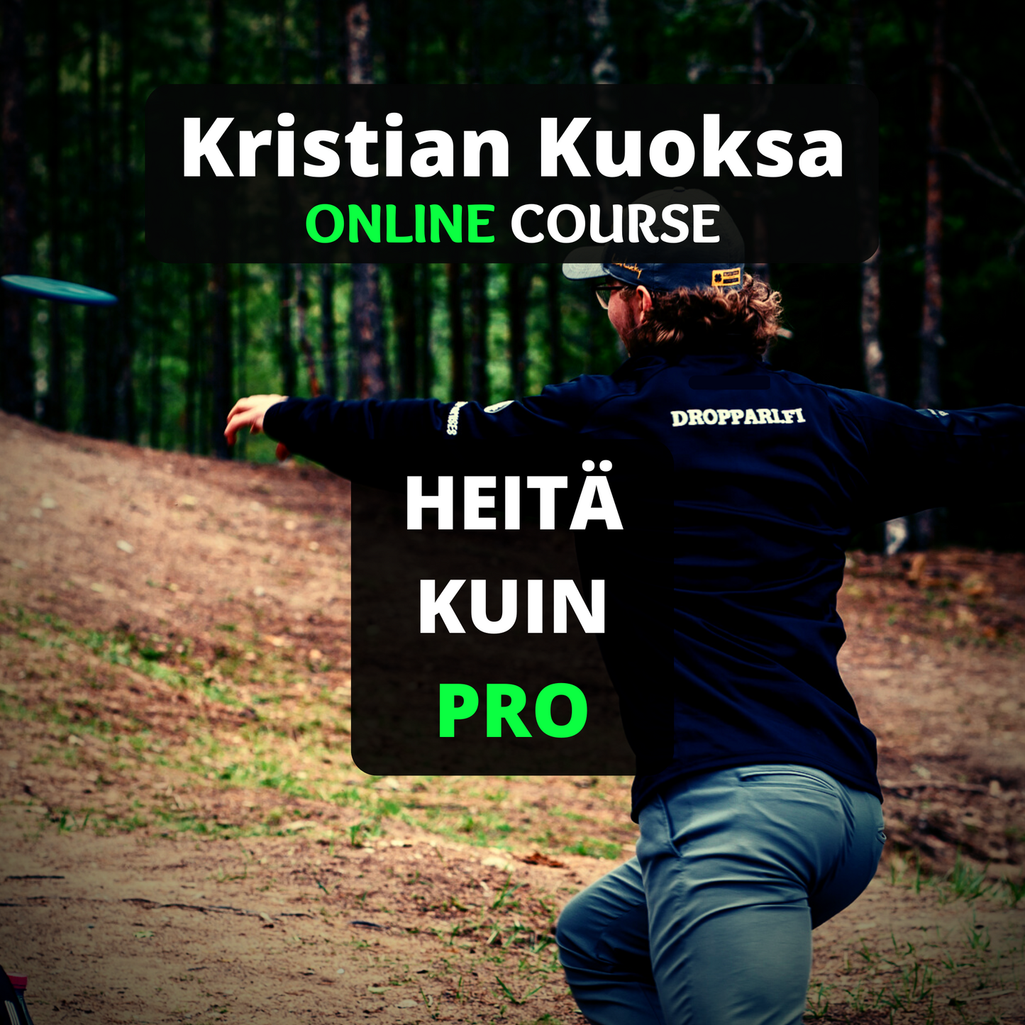 Heitä kuin PRO - online kurssi | Kristian Kuoksa